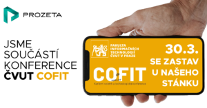 Prozeta na kariérním veletrhu a technologické konferenci ČVUT - COFIT
